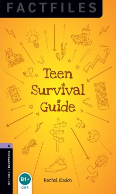 Oxford Bookworms Library Factfiles: Level 4: Teen Survival Guide - Graded readers for secondary and adult learners