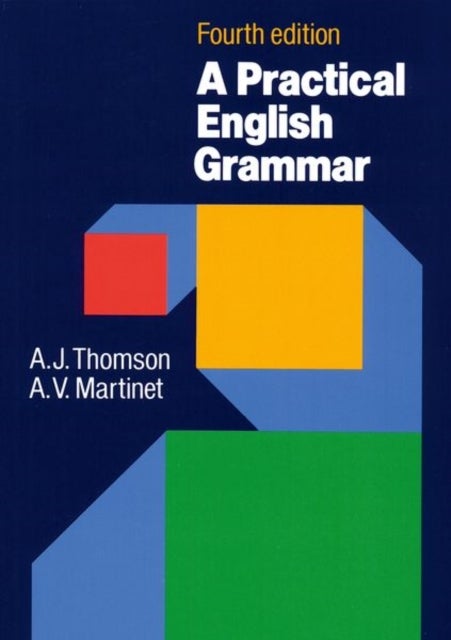 Practical English Grammar - A classic grammar reference with clear explanations of grammatical structures and forms