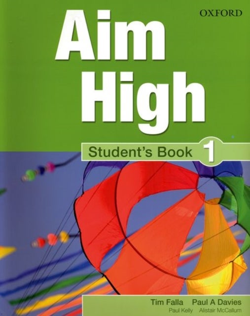 Aim High Level 1 Student's Book - A new secondary course which helps students become successful, independent language learners