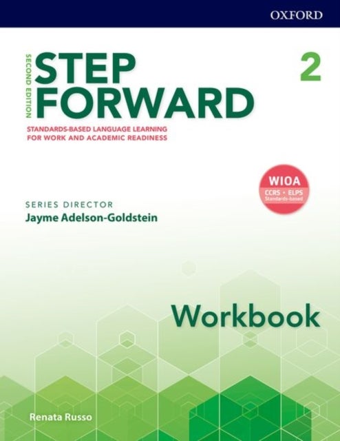 Step Forward: Level 2: Workbook - Standard-based language learning for work and academic readiness
