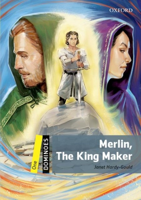 Dominoes: Level 1:: Merlin, The King Maker