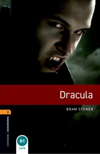 Oxford Bookworms Library: Level 2: Dracula