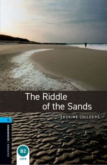 Oxford Bookworms Library: Level 5: The Riddle of the Sands