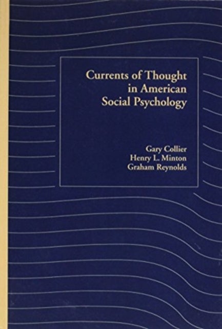 Currents of Thought in American Social Psychology