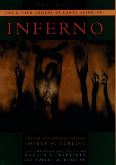 The Divine Comedy of Dante Alighieri - Volume 1: Inferno
