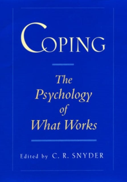 Coping - The Psychology of What Works