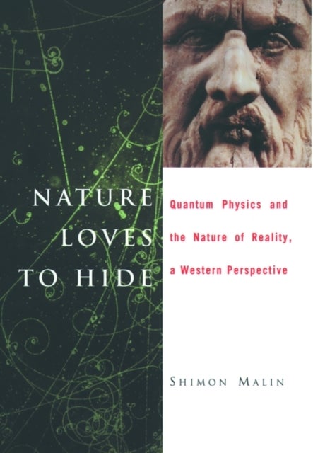 Nature Loves to Hide - Quantum Physics and the Nature of Reality, a Western Perspective