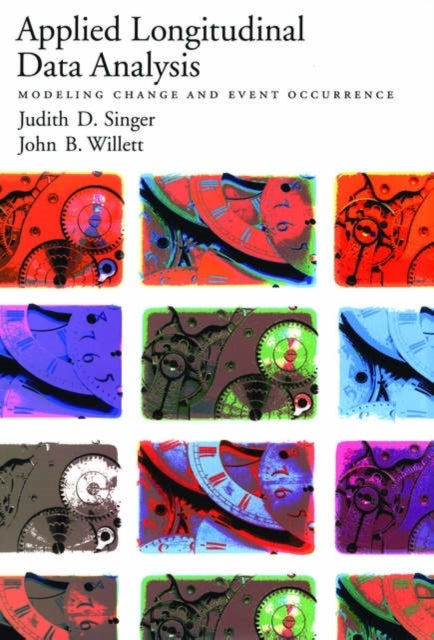 Applied Longitudinal Data Analysis - Modeling Change and Event Occurrence