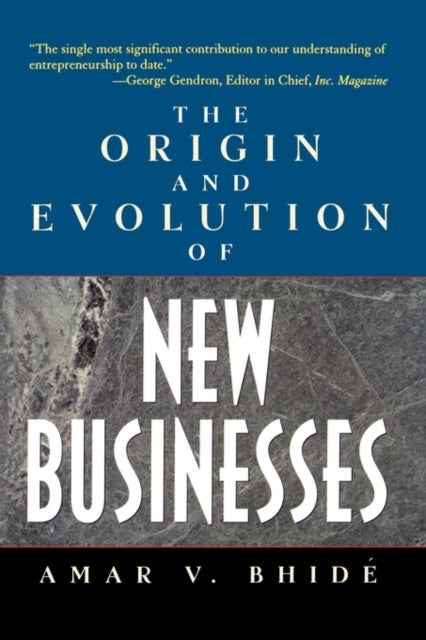 The Origin and Evolution of New Businesses