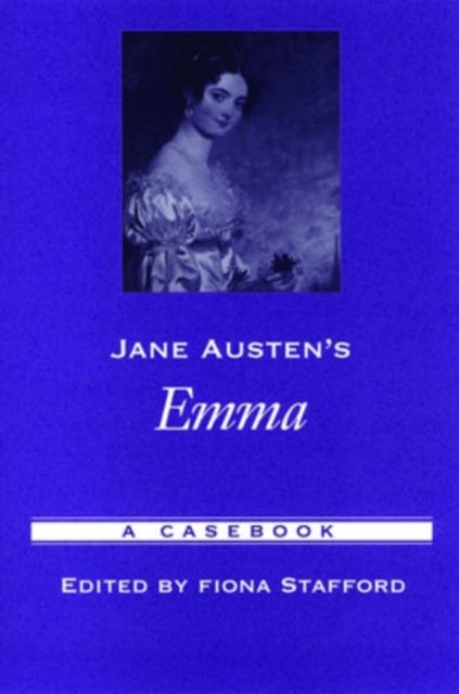 Jane Austen's Emma - A Casebook
