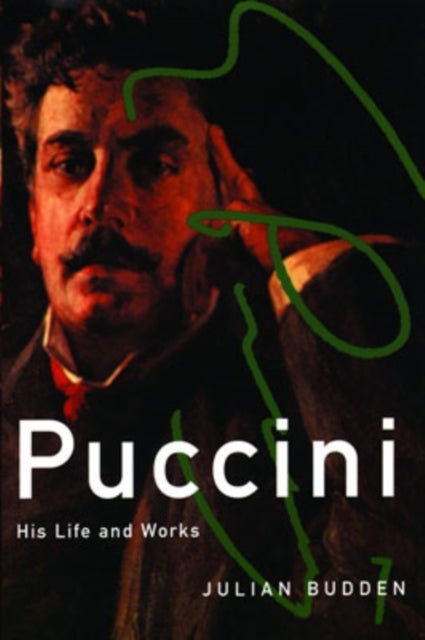 Puccini - His Life and Works