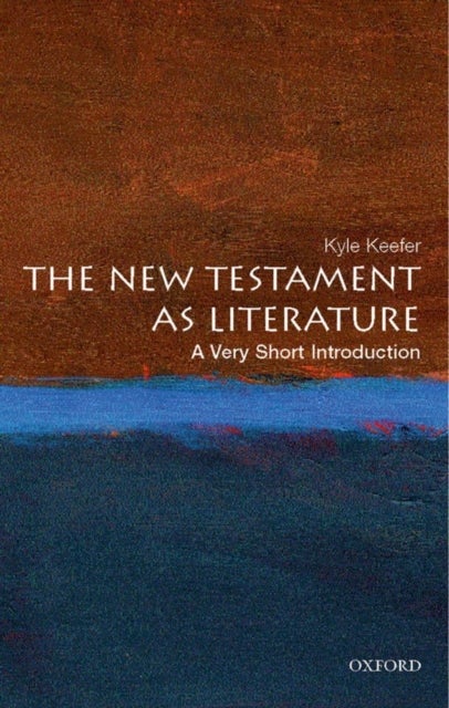 The New Testament As Literature - A Very Short Introduction