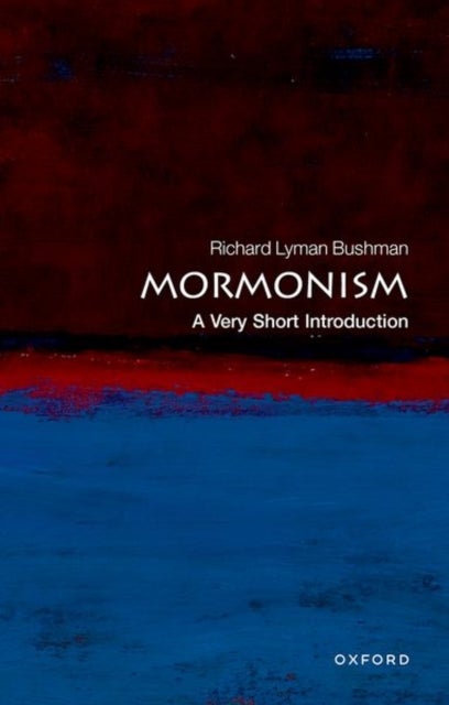 Mormonism: A Very Short Introduction