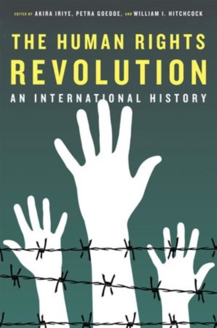 The Human Rights Revolution - An International History