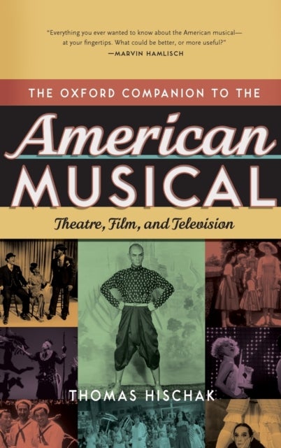 The Oxford Companion to the American Musical - Theatre, Film, and Television