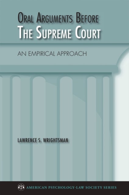 Oral Arguments Before the Supreme Court - An Empirical Approach