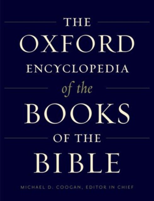 The Oxford Encyclopedia of the Books of the Bible