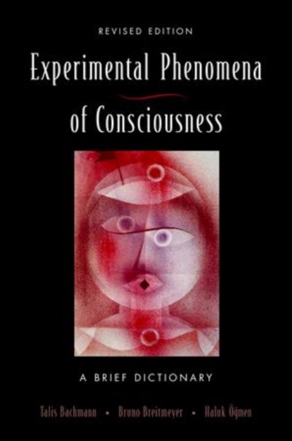 Experimental Phenomena of Consciousness - A brief dictionary