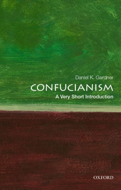 Confucianism: A Very Short Introduction - A Very Short Introduction