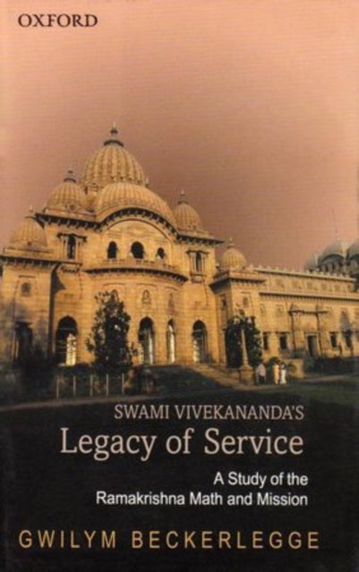 Swami Vivekananda's Legacy of Service - A Study of the Ramakrishna Math and Mission