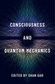 Consciousness and Quantum Mechanics