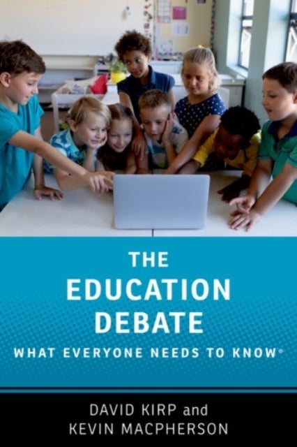 The Education Debate - What Everyone Needs to Know®