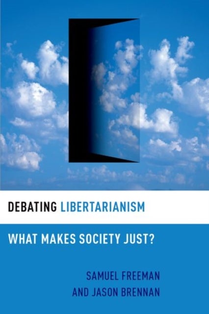 Debating Libertarianism - What Makes Society Just?