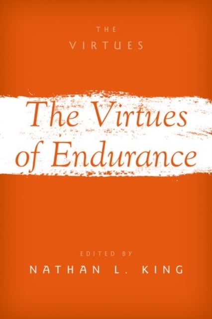 The Virtues of Endurance