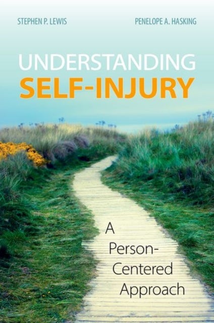 Understanding Self-Injury - A Person-Centered Approach