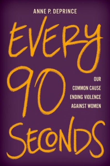 Every 90 Seconds - Our Common Cause Ending Violence Against Women