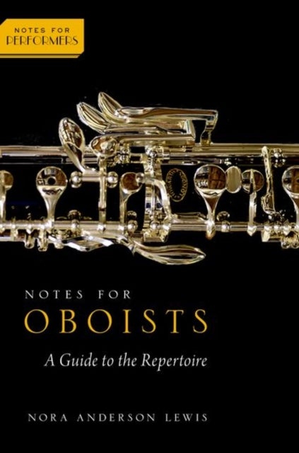 Notes for Oboists - A Guide to the Repertoire