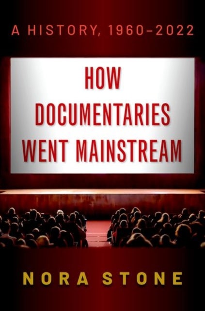 How Documentaries Went Mainstream - A History, 1960-2022