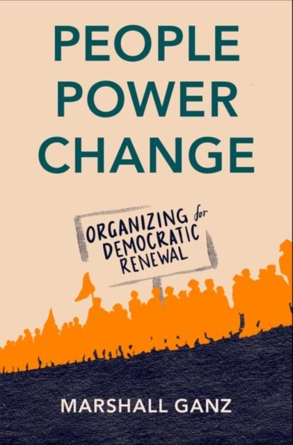 People, Power, Change - Organizing for Democratic Renewal