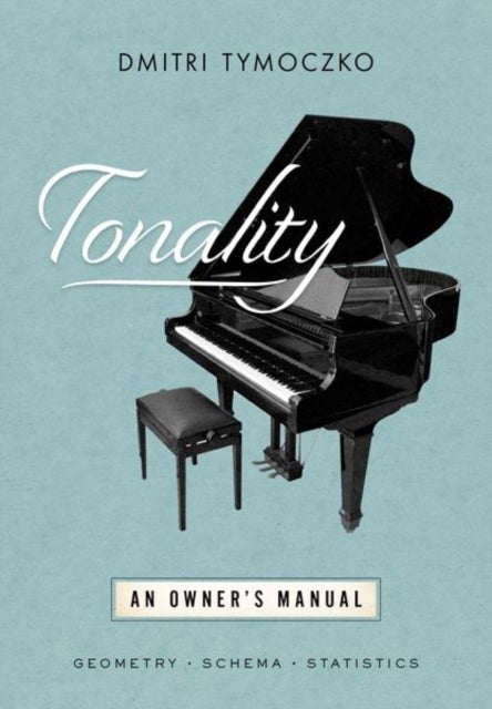 Tonality - An Owner's Manual