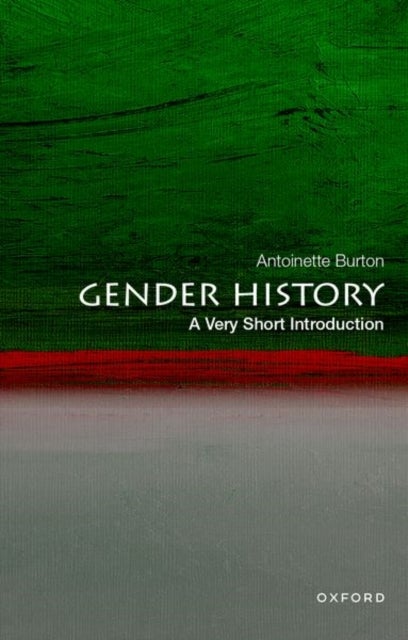 Gender History - A Very Short Introduction
