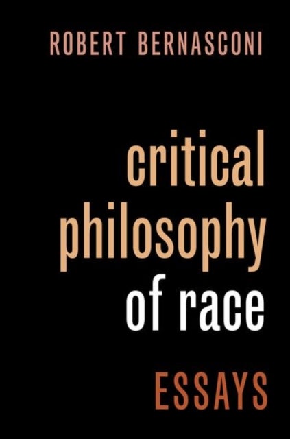 Critical Philosophy of Race - Essays