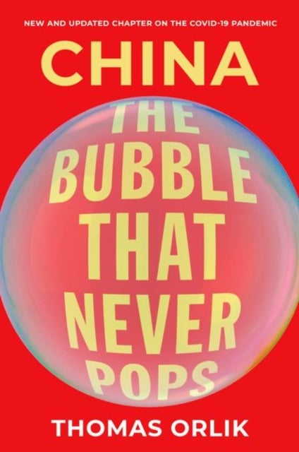 China - The Bubble that Never Pops