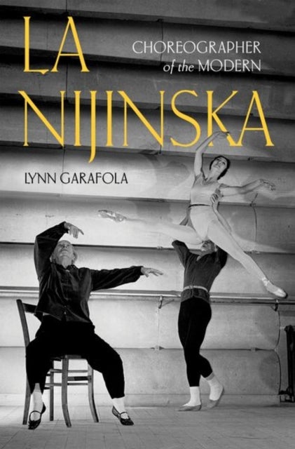 La Nijinska - Choreographer of the Modern