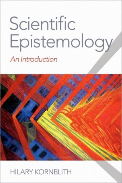 Scientific Epistemology - An Introduction