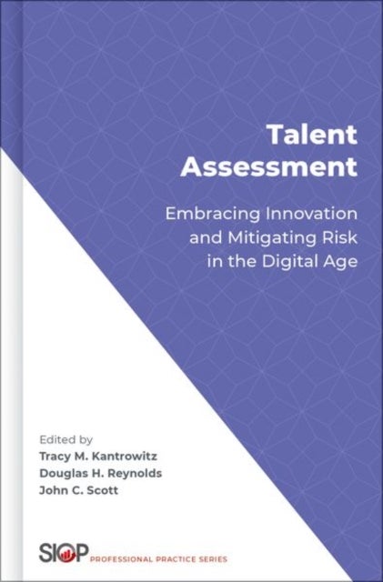 Talent Assessment - Embracing Innovation and Mitigating Risk in the Digital Age
