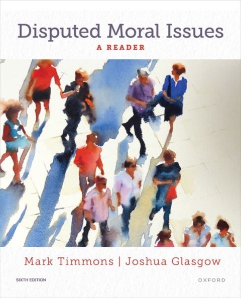 Disputed Moral Issues - A Reader