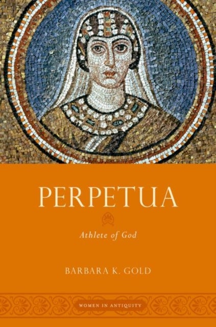 Perpetua - Athlete of God