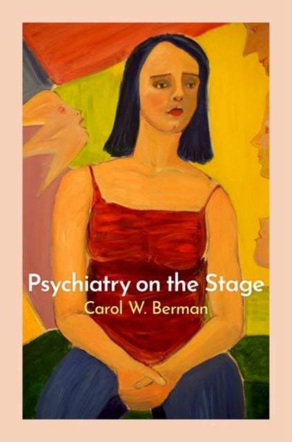 Psychiatry on the Stage - How Plays Can Enhance Our Understanding of Psychiatric Conditions