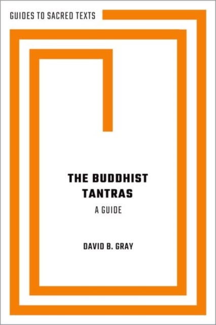 The Buddhist Tantras - A Guide