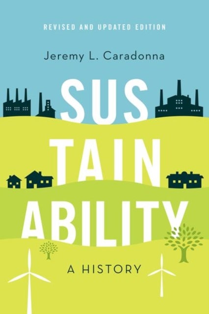 Sustainability - A History, Revised and Updated Edition