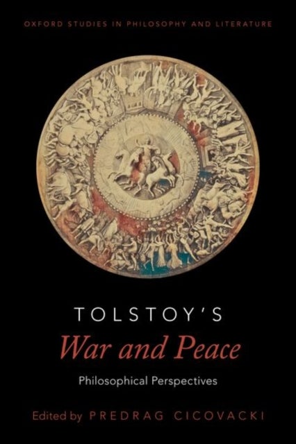 Tolstoy's War and Peace - Philosophical Perspectives