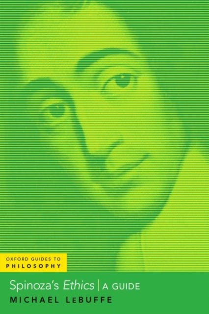 Spinoza's Ethics - A Guide