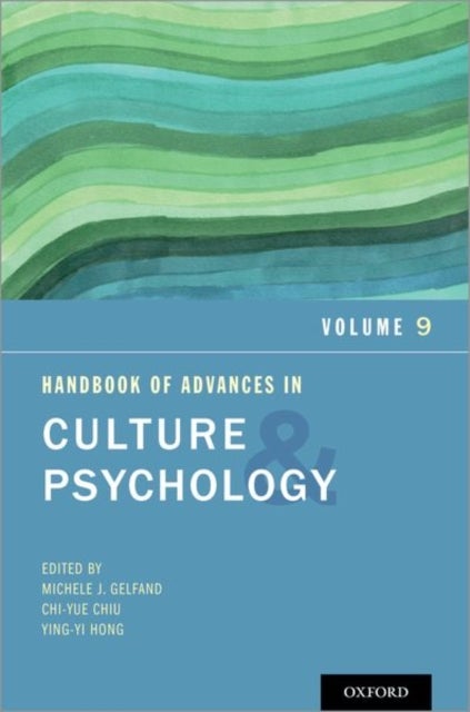 Handbook of Advances in Culture and Psychology - Volume 9
