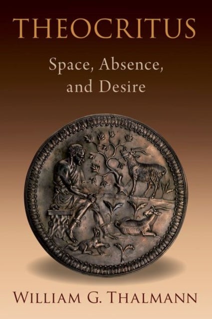 Theocritus - Space, Absence, and Desire