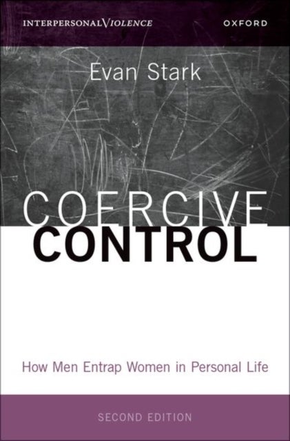 Coercive Control - How Men Entrap Women in Personal Life